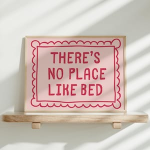 There&#39;s No Place Like Bed Print, Cute Above Bed Decor, Trendy Horizontal Wall Art, Pink Girly Bedroom Prints, Over Bed Art, DIGITAL DOWNLOAD
