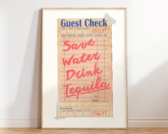 Save Water Drink Tequila Print, Gast Check Print, Trendy Kitchen Decor, Bar Cart Print, Retro Gast Check Wandkunst, Ästhetisches Funky Decor