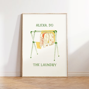 Alexa Do the Laundry Print, Funny Laundry Sign, Laundry Room Decor, Colorful Retro Poster, Clothes Drying Rack Laundry Room Wall Art DIGITAL