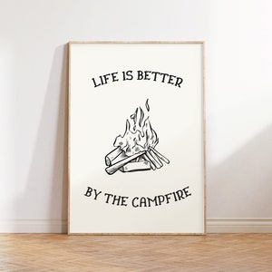 Life is Better by the Campfire Print, Vintage Camping Print, Retro Hiking Art, Summer Camp Wall Art, Outdoors Gift, Mountaineering Wall Art