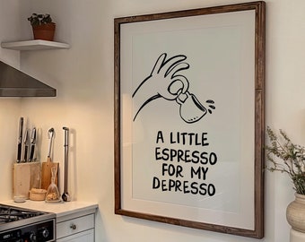 Espresso for My Depresso Print: Kitchen Coffee Bar Art (Digital Download)