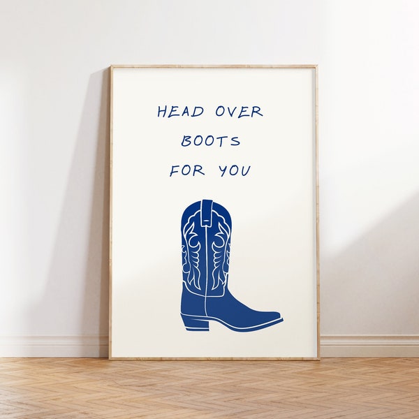 Head Over Boots for You, Cowboy Boot Art Print, Minimalist Western Wall Art, Modern Cowgirl Poster, Trendy Cowboy Quote Art, Wild West Decor