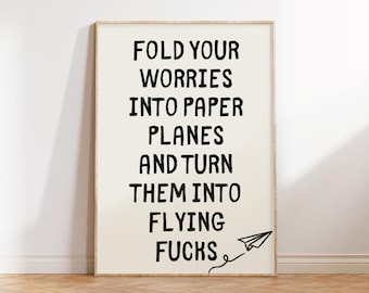 Convierte tus preocupaciones en aviones de papel, pósteres sarcásticos, impresiones de arte mural de moda, pósteres de tipografía, arte mural con citas divertidas, pósteres atrevidos.