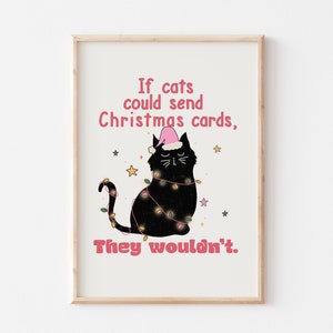 Als kat kerstkaart kon sturen, zouden ze niet afdrukken