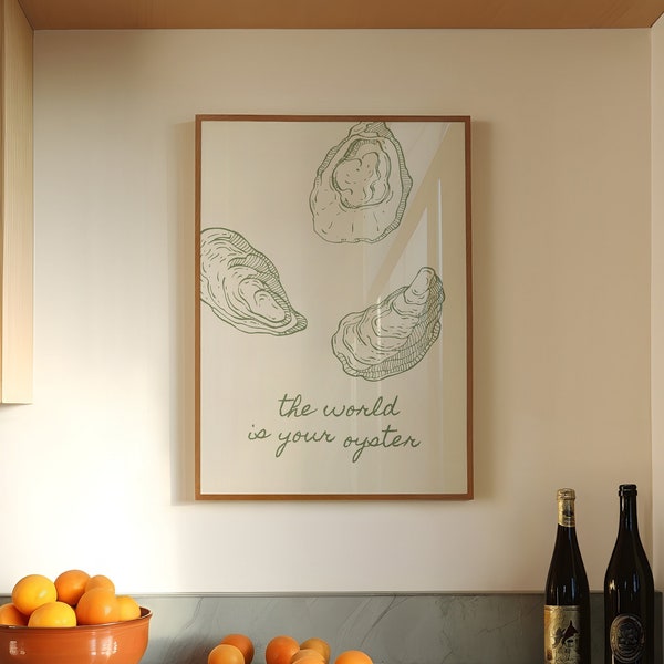 The World Is Your Oyster Print, Food DIGITAL Wall Art, Restaurant Art Print, Contemporary Food Poster, Dinner Party Art, Sage Green Wall Art