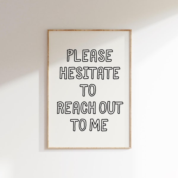 Office Quotes Wall Art, Please Hesitate to Reach Out, Funny Office Prints, Sarcastic Home Office Decor, Cute Work Poster, DIGITAL DOWNLOAD