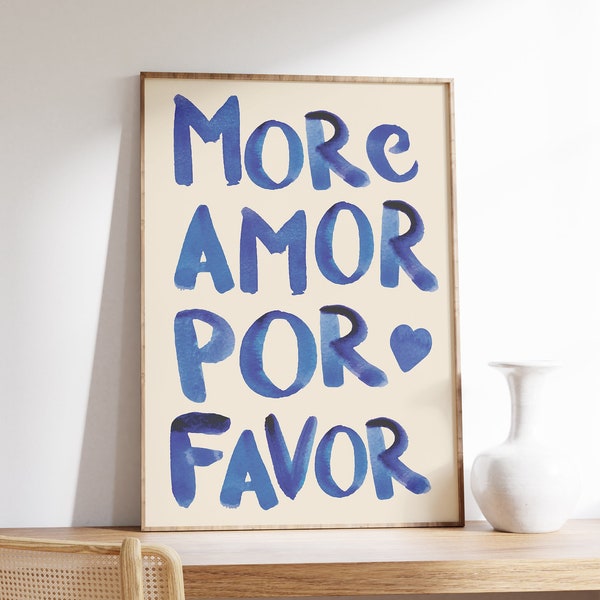 Maximalist Poster, More Amor Por Favor Wall Art, Modern Eclectic Blue Wall Art, Trendy Printable Wall Art, Hand Painted Love Quote Art Print