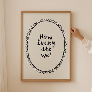 How Lucky Are We Print, Neutral Apartment Decor, Retro Dorm Room Prints, Trendy Preppy Wall Art, Girly Western Aesthetic, DIGITAL DOWNLOAD