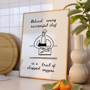 Foodie Art Poster, Funny Kitchen Wall Art, Aesthetic Kitchen Decor, Cute Cooking Art Print, Home Chef Wall Art, Chef Quotes DIGITAL DOWNLOAD