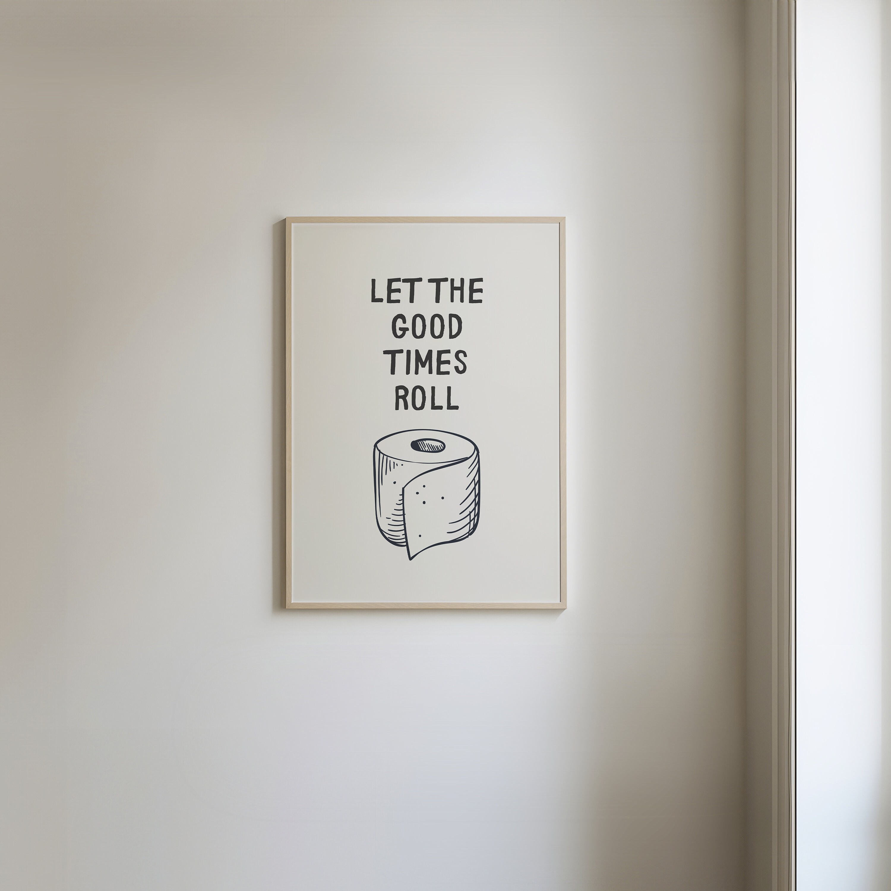 Funny Toilet Print, Trendy Bathroom Wall Art, Let the Good Times Roll ...