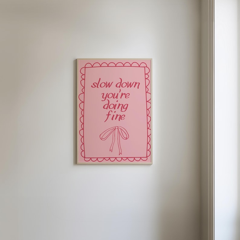 Slow Down You're Doing Fine Print, Bedroom Prints, Billy Joel Vienna ...