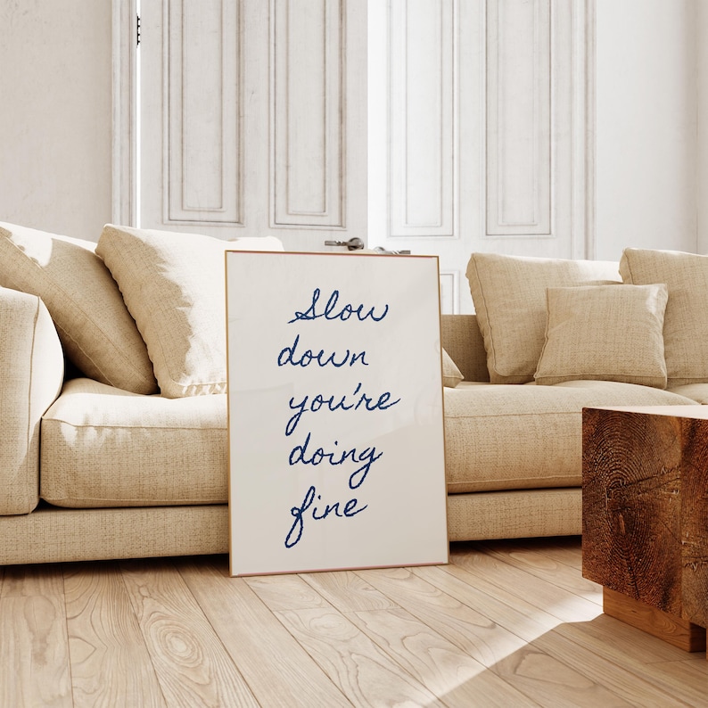 Set of 2 Prints, Slow Down Your Doing Fine Print, Uplifting Quote Art ...