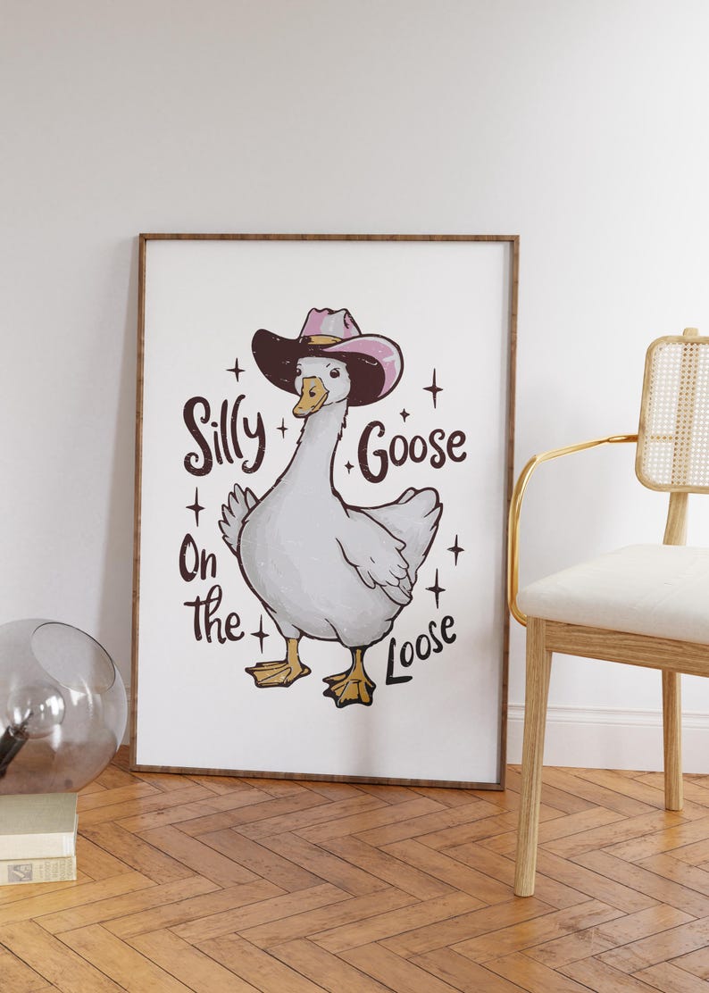 Silly Goose on the Loose, Cool Prints, Funny Goose Theme Wall Art ...
