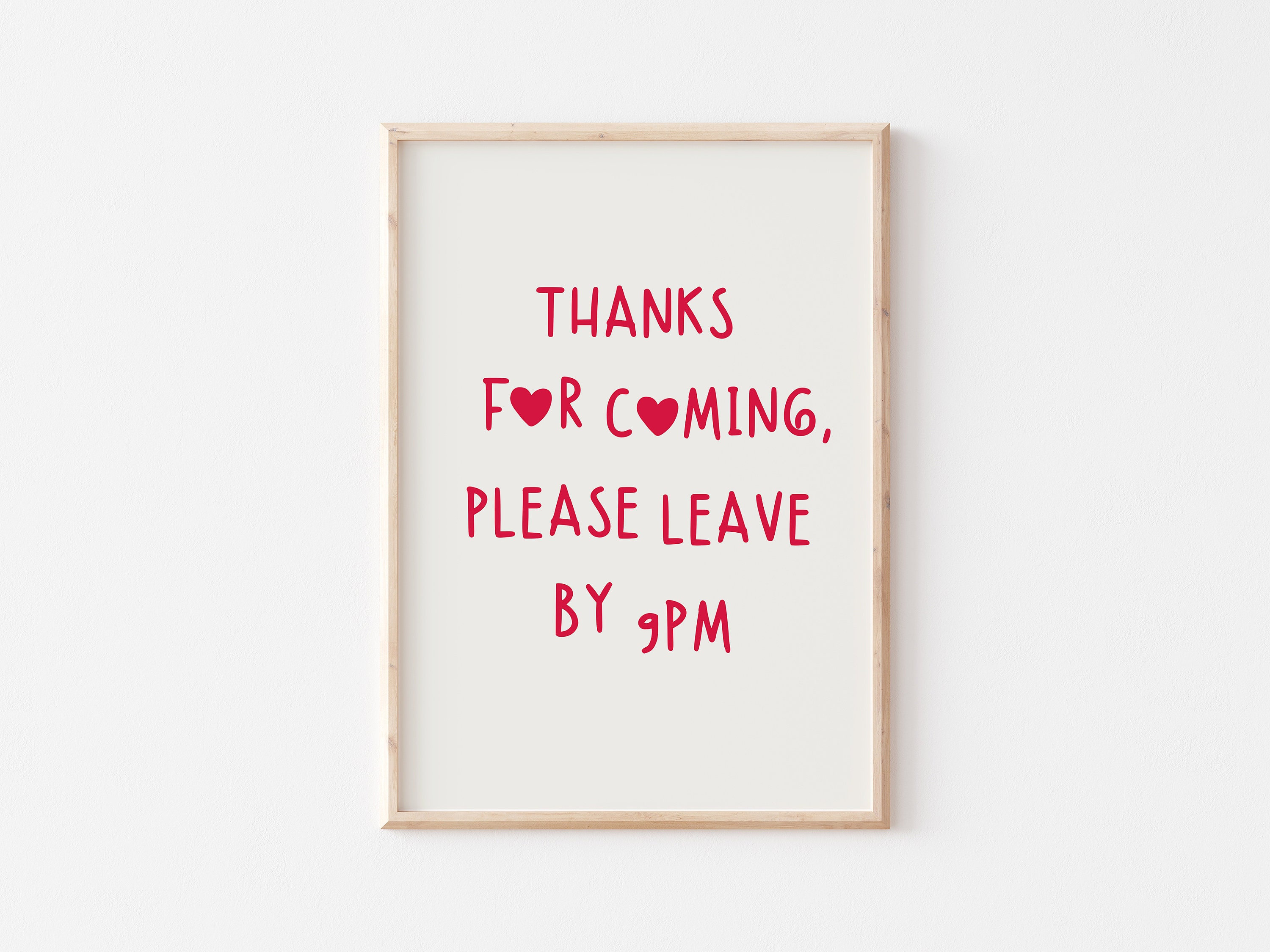 Thanks for Coming Please Leave by 9 Pm Print, Trendy Living Room