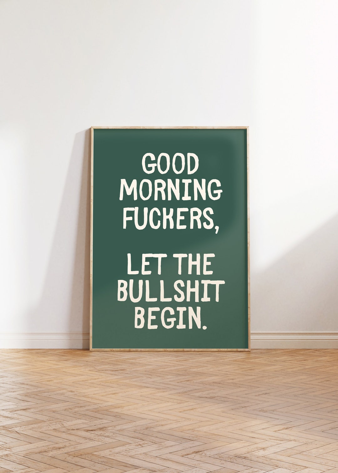 Good Morning Rude Good Morning Fuckers Let the Bullshit Begin Sweary Prints Trendy Wall ...