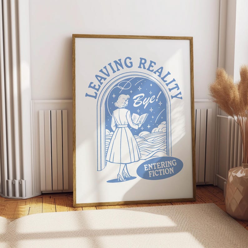 Puede incluir: Una ilustraci&oacute;n azul y blanca de una mujer leyendo un libro frente a una puerta con el texto "Leaving Reality Bye! Entering Fiction".