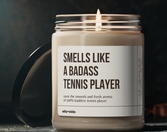 Smells Like A Badass Tennis Player Candle, Tennis Player Gift, Tennis Player Birthday Present, Tennis Girl Gift, Eco Friendly 9oz. Candle