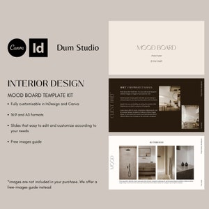 May include: A digital interior design mood board template kit with the Canva and InDesign logos. The kit includes customizable slides in 16:9 and A3 formats, and a free images guide. The text on the template includes "Interior Design Mood Board Template Kit".