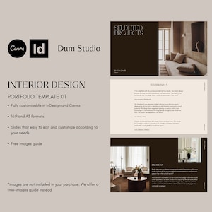 May include: A beige and brown interior design portfolio template kit for InDesign and Canva. The template features a modern design with a minimalist aesthetic. The text on the page reads "Interior Design Portfolio Template Kit" and lists the features of the template, including "Fully customizable in InDesign and Canva", "16:9 and A3 formats", "Slides that easy to edit and customize according to your needs", and "Free images guide".
