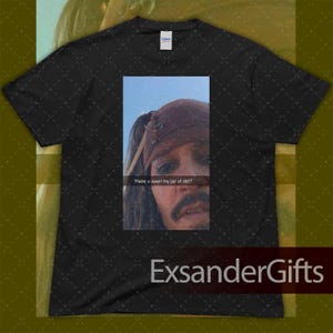 Funny Captain Jack Sparrow T-Shirt: Pirate Movie Meme, Costume Party Top