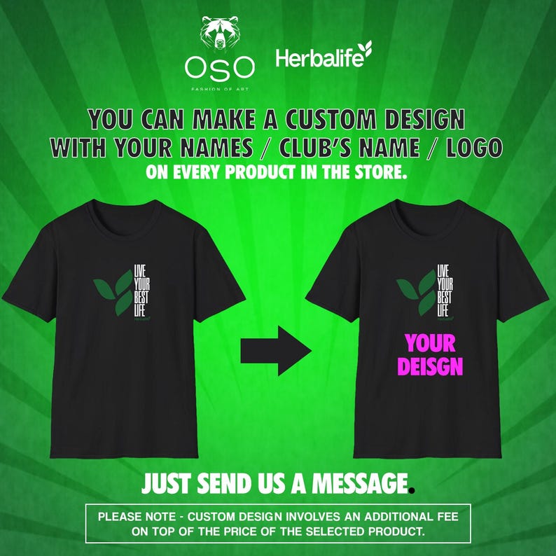 May include: Black t-shirts with a green and white graphic that says "Live Your Best Life." The image promotes custom designs with names, club names, or logos. Text on the image says "Just send us a message."