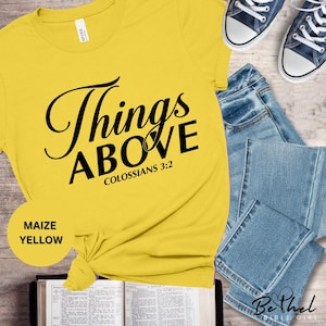 Christian T-Shirt &quot;Things Above&quot; | Colossians 3:2 Tee | Bible Verse Shirt | Unisex Bella+Canvas Shirt | Faith-Based Gift