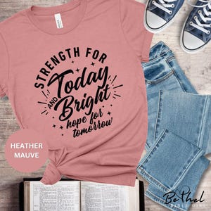 Great Is Thy Faithfulness T-Shirt|Strength for Today and Bright Hope for Tomorrow|Hymn-Inspired Christian Tee|Unisex Bella+Canvas Shirt