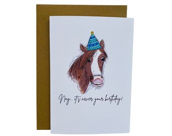 Tarjeta de cumpleaños con temática de caballos, no, nunca es tu tarjeta de cumpleaños
