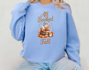 All Booked for Fall PNG, Cute Book Lover Fall Shirt Digital Design, Autumn Reading Cozy Bookish Sublimation Download