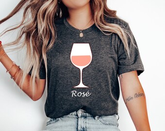 Rosé T-shirt, Wine Lover Gift, Wine Tasting Shirt, Wine Tour Tee, Winery Shirt, Funny Wine Shirt, Gift for Wine Lover, Wine Tees, Rose Wine