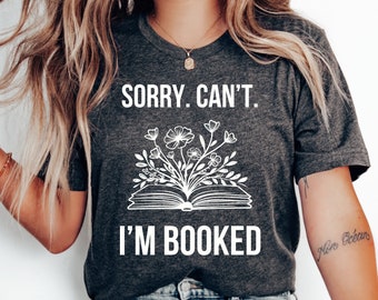 Lo siento, no puedo reservar camiseta, regalo divertido de ratón de biblioteca, regalo de bibliotecario, camisa amante de los libros, camisa de profesor de inglés, camisa de lectura, camiseta de libro divertido