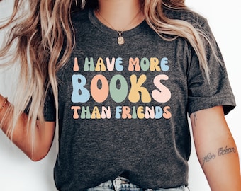 Tengo más libros que camiseta de amigos, regalo divertido de ratón de biblioteca, camisa de lectura, regalo de bibliotecario, camisa de maestro, camiseta de libro divertido, camisa amante de los libros