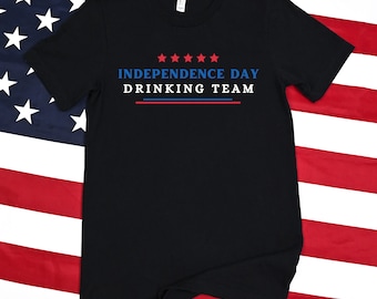 Independence Day Drinking Team T-shirt, 4th of July Shirt, Funny Fourth of July Shirt, July 4th, Patriotic Shirt, Independence Day Tee, USA