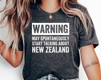 Warning May Talk About New Zealand T-Shirt, New Zealand Gift, New Zealand Vacation, Love New Zealand Shirt, New Zealand Family Trip, NZ Gift