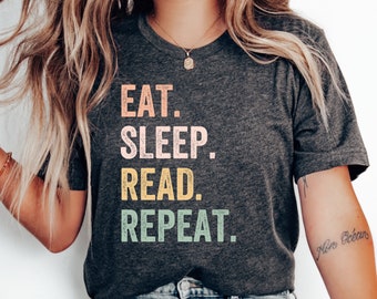 Camiseta Eat Sleep Read Repeat, Regalo divertido de ratón de biblioteca, Regalo de bibliotecario, Camiseta de profesor de lectura, Regalo de amante de los libros, Regalo de profesor de inglés, Camiseta de libro