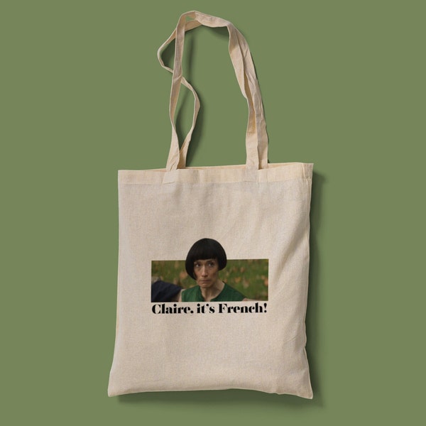 Borsa tote Fleabag / Claire, è francese! Stampa / Borsa tote divertente / Phoebe Waller-Bridge / Idea regalo per compleanni, anniversari / Giornata dei brutti capelli