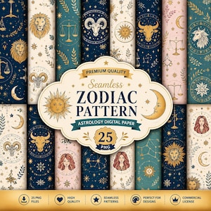 Può includere: Una collezione di 25 carte digitali con motivi zodiacali senza cuciture. Ogni design presenta simboli astrologici come leoni, arieti e bilance, con una tavolozza di colori blu navy, verde acqua e crema. La grafica centrale recita "ZODIAC PATTERN".