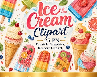Ice Cream Clipart – 25 PNG Illustrations, Summer Popsicle Graphics, Dessert Clipart, Instant Download