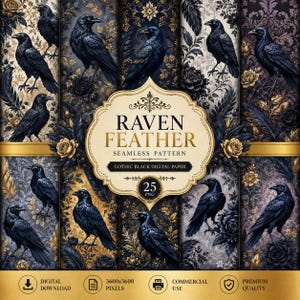 May include: A digital paper collection featuring seamless patterns of black ravens, feathers, and floral motifs in gold and dark tones. The central label displays the text RAVEN FEATHER SEAMLESS PATTERN GOTHIC BLACK DIGITAL PAPER 25 PNG 3600x3600 PIXELS.