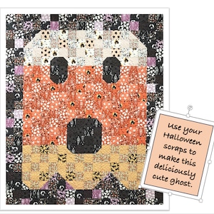 May include: A patchwork quilt design of a ghost made from Halloween fabric scraps. The ghost is orange, black, and white with a candy corn design. The text "Use your Halloween scraps to make this deliciously cute ghost." is in the lower right corner of the image.