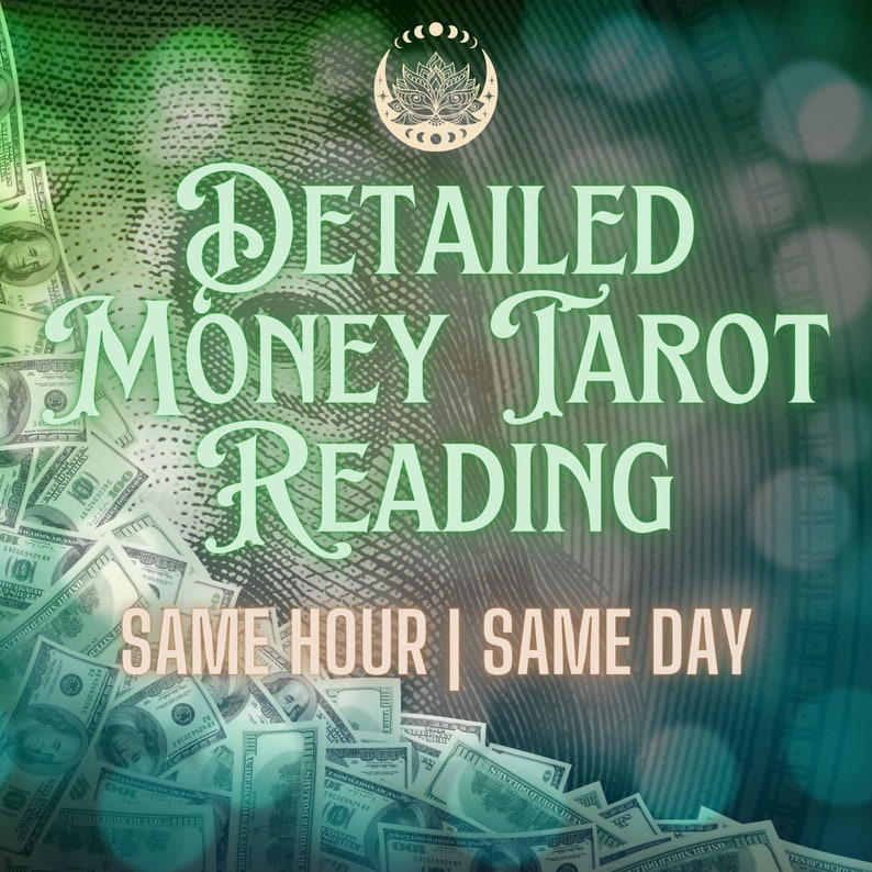 May include: A green and blue image with a stylized lotus flower and the text "DETAILED MONEY TAROT READING SAME HOUR | SAME DAY" over a background of US dollar bills.