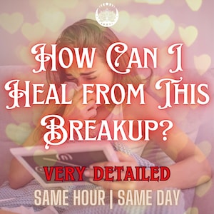 Break up reading - Ex tarot reading - Accurate reading - Love prediction  Ex lover reading Clairvoyant reading - Marriage Heal from Breakup