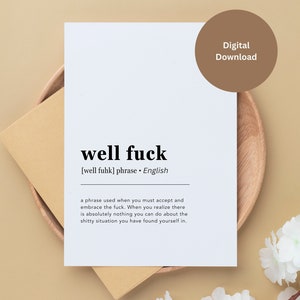 Well fuck Definition Karte, Beileid/Empathie Karte, dunkle Humor Karte, Gute Besserung, druckbare 5x7 DIY Print & Cut digitale Datei, lustige Grußkarte