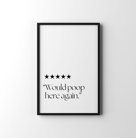 Funny Bathroom Decor, Printable Bathroom Quote, Would Poop Here Again Wall Art, Digital Download Sign, Humorous Wall Print, Farmhouse Poster