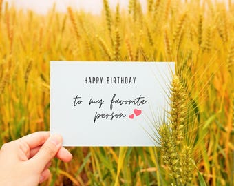 Happy Birthday To My Favorite Person, Birthday Card for Boyfriend,Girlfriend,Husband,Wife, Romantic Greeting Card, Minimalist Card, Digital