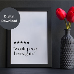 Funny Bathroom Decor, Printable Bathroom Quote, Would Poop Here Again Wall Art, Digital Download Sign, Humorous Wall Print, Farmhouse Poster image 3