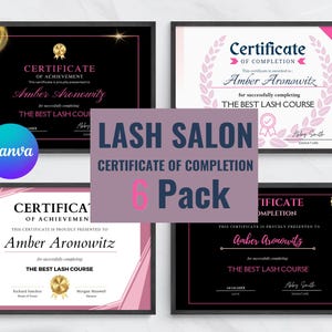 Printable Lash Artist Certificate 6PACK- Editable Training Award Template - Perfect for Beauty Classes - Custom Certificate - Lash Extension