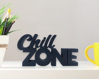 Chill Zone Sign - Stand & Decoration - Decoration Living Room - Gaming Room