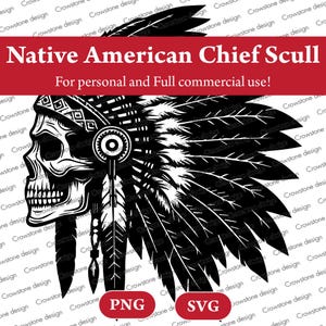 May include: Black and white illustration of a Native American Chief skull wearing a headdress. The image includes the text "Native American Chief Skull" and "For personal and Full commercial use!" with PNG and SVG file type icons.
