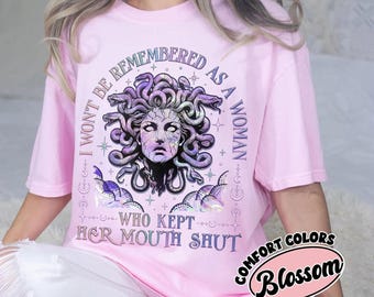 I Wont Be Remembered Shirt, Medusa Feminist Tee, Girl Power Shirt, Womens Rights Tee, Comfort Colors Graphic Tee
